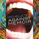 Image for article titled The personal is political in Michelle Tea’s raw new essay collection